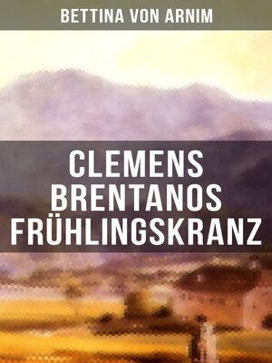 cover image of Clemens Brentanos Frühlingskranz